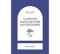 La Petite Manufacture des épitaphes