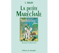 La petite maréchale - T. Trilby - Triomphe Eds Du - relié - Roman junior