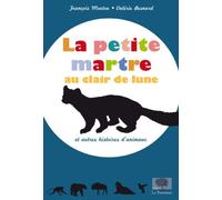 La Petite Martre Au Clair De Lune - Et Autres Histoires D'animaux