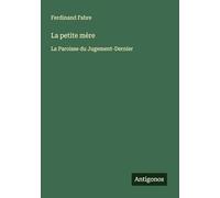 La petite mère: La Paroisse du Jugement-Dernier