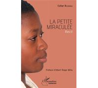 La petite miraculée Récit - Esther Bilounga - L'harmattan - broché - Récit