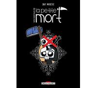 La Petite Mort - La Petite Boutique des erreurs - Davy Mourier - Delcourt - cartonné - Bande dessinée