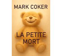 La Petite Mort - Mark Coker - Mark Coker - ebook (ePub) - Livre