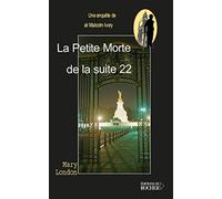 La Petite Morte De La Suite 22 - Une Enquête De Sir Malcolm Ivory