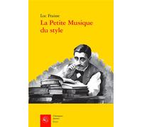 La Petite Musique du style: Proust et ses sources littéraires