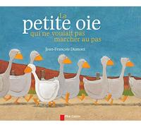La petite oie qui ne voulait pas marcher au pas