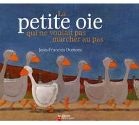 La petite oie qui ne voulait pas marcher au pas