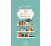 La petite pharmacie littéraire Elena Molini (Auteur), Karine Degliame-O'Keeffe (Traduction)