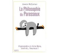 La petite philosophie du paresseux Jennifer McCartney (Auteur)