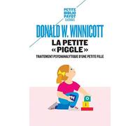 La petite "Piggle" – Traitement psychanalytique d'une petite fille – Payot