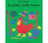 La petite poule rousse Byron Barton (Auteur)
