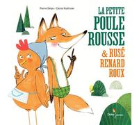 La Petite Poule Rousse et Rusé Renard Roux - Pierre Delye - Didier Jeunesse - relié - Contes et légendes jeunesse