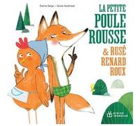 La Petite Poule Rousse Et Rusé Renard Roux