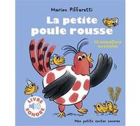 Marion Piffaretti – La petite poule rousse – Mes petits contes sonores – Dès 3 ans – Cartonné