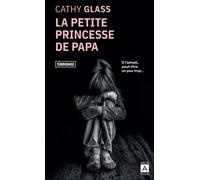La petite princesse de papa - Cathy Glass - Archipoche - Poche - Essai