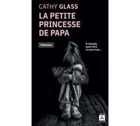La petite princesse de papa Cathy Glass (Auteur), HENRIETTE CRUVILY (Traduction)