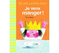 La petite princesse : Je veux manger ! - FOLIO CADET PREMIERES LECTURES - de 6 à 7 ans
