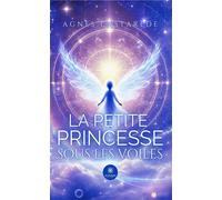 La petite princesse sous les voiles - Agnès Castarède - Le Lys Bleu - Poche - Contes / Légendes