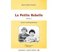 La Petite Rebelle: Grands Caracteres 18 Partie 1