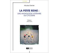 La petite reine : une anthologie littéraire du cyclisme