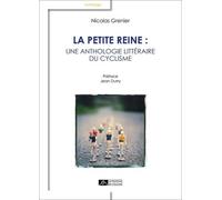 La petite reine : une anthologie littéraire du cyclisme