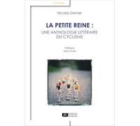 La petite reine : une anthologie littéraire du cyclisme