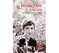 La Petite Robe noire Et autres textes - Françoise Sagan - Lgf - Poche - Roman