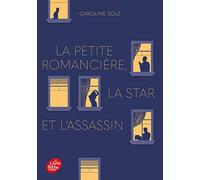 La petite romancière, la star et l'assassin