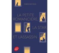 La petite romancière, la star et l'assassin
