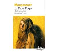 La Petite Roque et autres nouvelles