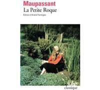 La Petite Roque Guy de Maupassant (Auteur), André Fermigier (Edité par)