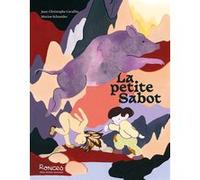 Marine Schneider – La Petite Sabot – Contes et légendes jeunesse – Cartonné