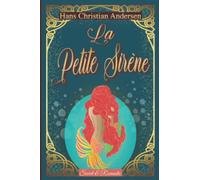 La petite sirène -Conte original d'Andersen-: Classique ilustré (Stratton)