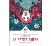 La Petite Sirène et autres contes Hans-Christian Andersen (Auteur), Jacques Privat (Traduction)