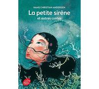 La petite sirène et autres contes - Texte intégral de Andersen, Hans Christian (2014) Poche
