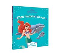 Disney – La Petite Sirène : Mon histoire du soir – Ariel et les baleines – Disney Princesses