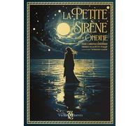 La Petite Sirène suivi d'Ondine - Edition Prestige Illustrée : Par Hans Christian Handersen et Friedrich de la Motte-Fouqué