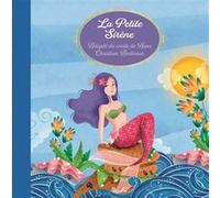 Valentina Belloni – La petite sirène – Adapté du conte de Hans Christian Andersen – Cartonné