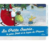 La Petite Souris, le père Noël et le lapin de Pâques