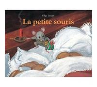 La petite souris Olga Lecaye (Illustration), Grégoire Solotareff (Auteur)
