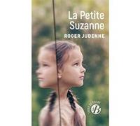 La Petite Suzanne Roger Judenne (Auteur)