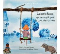 La petite taupe qui ne voyait pas le bout de son nez: Le jardin d'Althéa