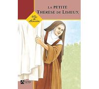 La Petite Thérèse de Lisieux