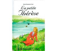 La petite thérèse - sur les chemins de l'évangile - BAUDOUIN-CROIX - Du Signe Eds - cartonné - Livre
