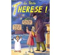 La petite Thérèse ! : Vivre d'Amour !