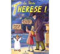 La Petite Thérèse ! - Vivre D'amour !
