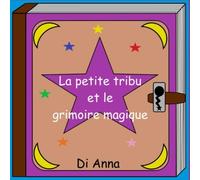 La petite tribu et le grimoire magique