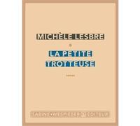 La petite trotteuse Michèle Lesbre (Auteur)
