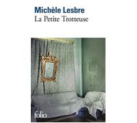 Michèle Lesbre – La Petite Trotteuse – Roman – Poche