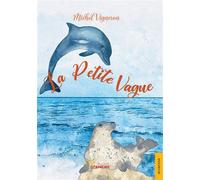La Petite Vague - Michel Vigneron - Jets D'encre - broché - roman jeunesse